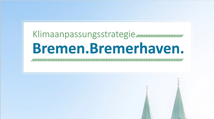 Titelbild der Klimaanpassungsstrategie Bremen und Bremerhaven