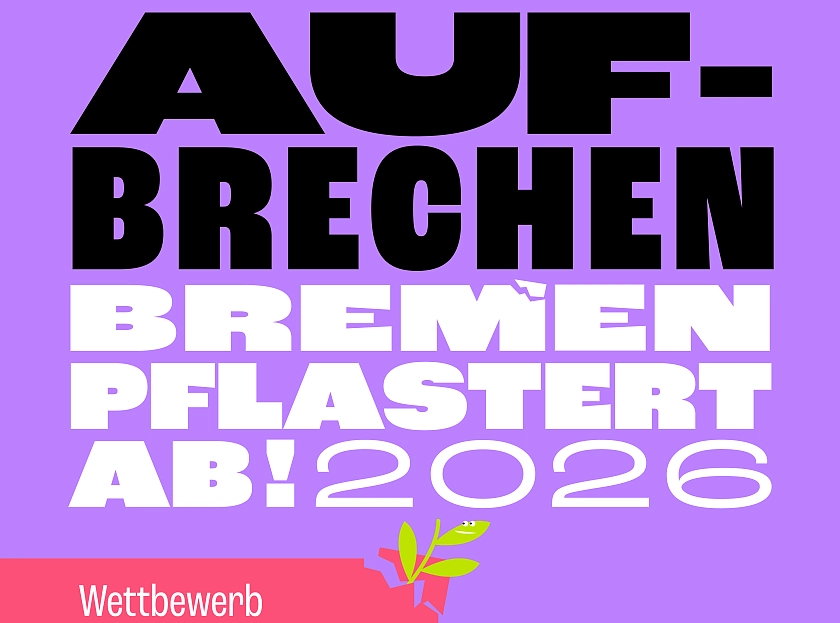 Gemeinsam aufbrechen. Bremen pflastert ab! 2026 - Wettbewerb für eine grünere Stadt.