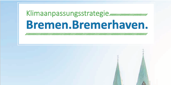 Klimaanpassungsstrategie 2025 Bremen.Bremerhaven.
