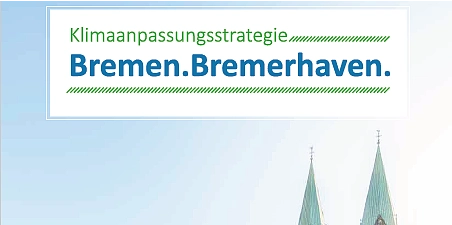 Klimaanpassungsstrategie 2025 Bremen.Bremerhaven.