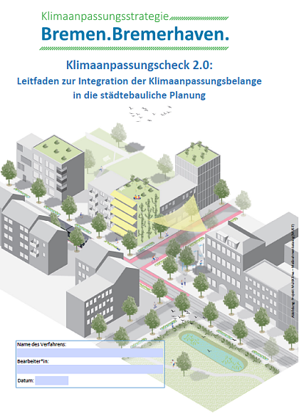 Klimaanpassungscheck 2.0 - Leitfaden zur Integration der Klimaanpassungsbelange in städtebauliche Planungen. Quelle: SUKW (2024)